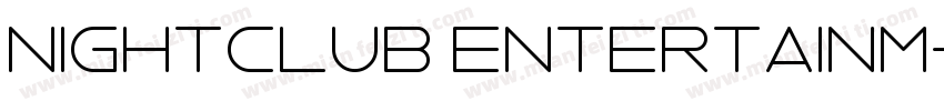 Nightclub entertainm字体转换